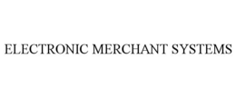 ELECTRONIC MERCHANT SYSTEMS trademark