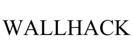 WALLHACK trademark
