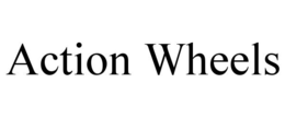ACTION WHEELS trademark