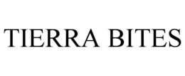 TIERRA BITES trademark