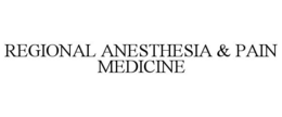 REGIONAL ANESTHESIA & PAIN MEDICINE trademark