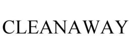 CLEANAWAY trademark