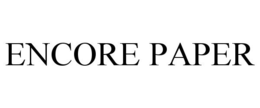 ENCORE PAPER trademark