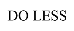 DO LESS trademark