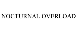 NOCTURNAL OVERLOAD trademark