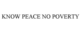 KNOW PEACE NO POVERTY trademark