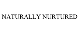 NATURALLY NURTURED trademark