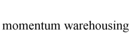 MOMENTUM WAREHOUSING trademark