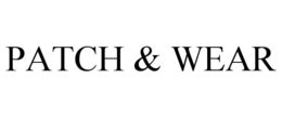 PATCH & WEAR trademark