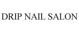 DRIP NAIL SALON trademark