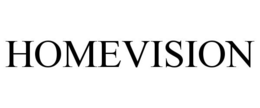 HOMEVISION trademark