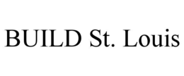 BUILD ST. LOUIS trademark
