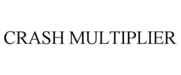 CRASH MULTIPLIER trademark
