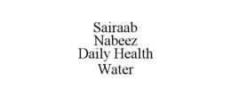 SAIRAAB NABEEZ DAILY HEALTH WATER trademark