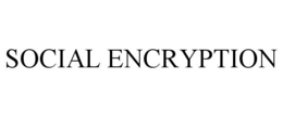 SOCIAL ENCRYPTION trademark