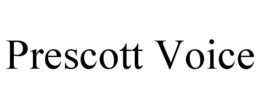 PRESCOTT VOICE trademark