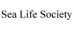 SEA LIFE SOCIETY trademark