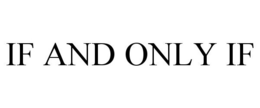 IF AND ONLY IF trademark