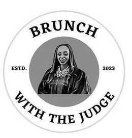 BRUNCH WITH THE JUDGE ESTD. 2023 trademark