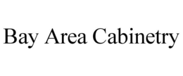 BAY AREA CABINETRY trademark