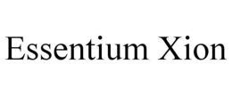 ESSENTIUM XION trademark