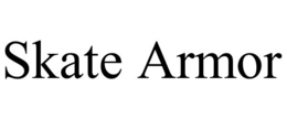 SKATE ARMOR trademark