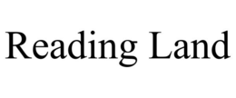 READING LAND trademark