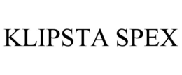KLIPSTA SPEX trademark