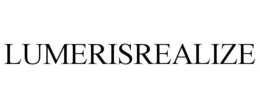 LUMERISREALIZE trademark