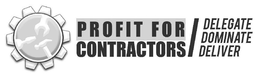 PROFIT FOR CONTRACTORS DELEGATE DOMINATE DELIVER trademark
