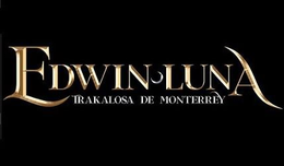 EDWIN LUNA TRAKALOSA DE MONTERREY trademark