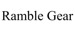 RAMBLE GEAR trademark