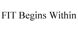 FIT BEGINS WITHIN trademark