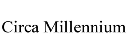 CIRCA MILLENNIUM trademark