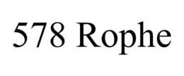 578 ROPHE trademark