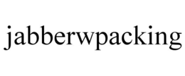 JABBERWPACKING trademark