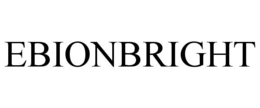 EBIONBRIGHT trademark