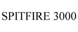 SPITFIRE 3000 trademark