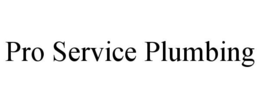 PRO SERVICE PLUMBING trademark