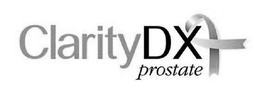 CLARITY DX PROSTATE trademark