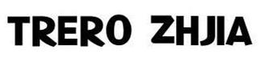 TRERO ZHJIA trademark