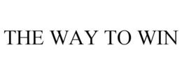 THE WAY TO WIN trademark