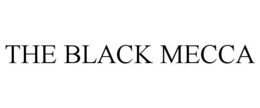THE BLACK MECCA trademark