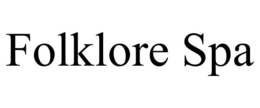 FOLKLORE SPA trademark