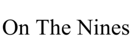 ON THE NINES trademark