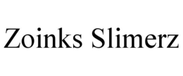 ZOINKS SLIMERZ trademark