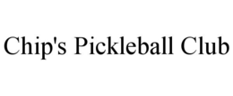 CHIP'S PICKLEBALL CLUB trademark