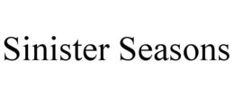 SINISTER SEASONS trademark
