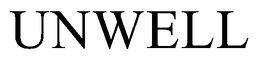 UNWELL trademark