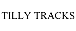 TILLY TRACKS trademark